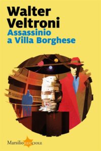 Copertina del libro Assassinio a Villa Borghese di Walter Veltroni