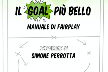 Copertina del libro Il goal più bello Manuale di Fairplay di Arturo Mariani e Luca Maletta