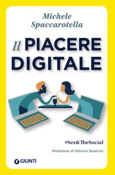 Copertina del libro Il piacere digitale di Michele Spaccarotella