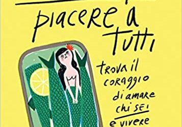 Copertina del libro Non voglio più piacere a tutti di Maria Beatrice Alonzi