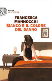 Copertina del libro Bianco è il colore del danno di Francesca Mannocchi